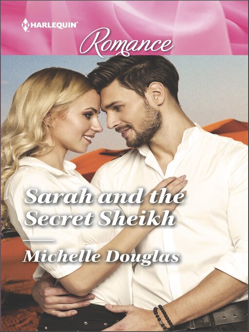 Title details for Sarah and the Secret Sheikh by Michelle Douglas - Available